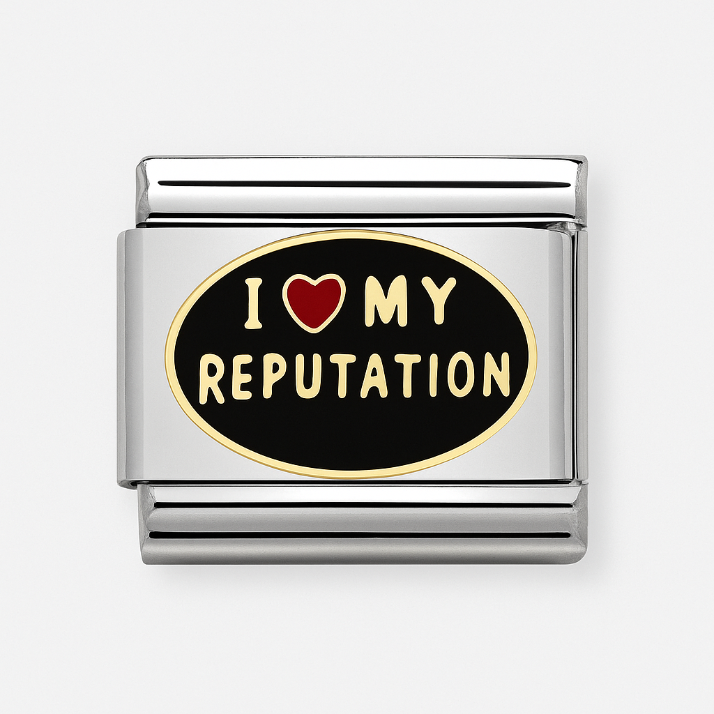 I Love My Reputation